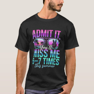 Camiseta Vacaciones de Verano Divertidas Admítelo Me Extrañ