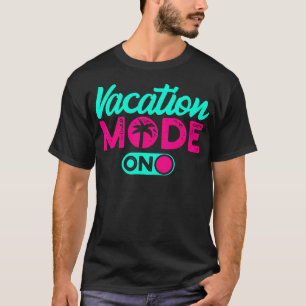Camiseta Vacaciones de verano en modo de vacaciones