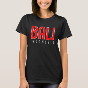 Camiseta Vacaciones de viaje de Bali Indonesia Isla de Asia