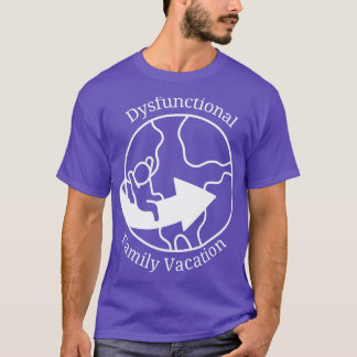 Camiseta Vacaciones disfuncionales familiares