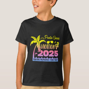 Camiseta Vacaciones en Punta Cana 2025 Creando Recuerdos Ju