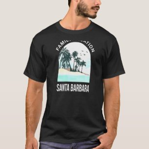 Camiseta Vacaciones familiares 2021 Santa Barbara Summer Ca