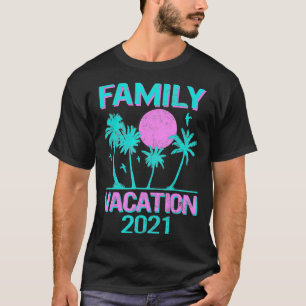 Camiseta Vacaciones Familiares 2021 Verano Coincidencia Vac