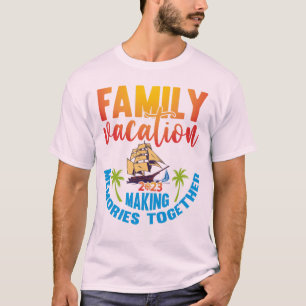 Camiseta Vacaciones familiares 2023 Divertidos viajes para