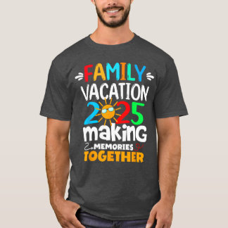 Camiseta Vacaciones familiares 2025 Divertido viaje haciend