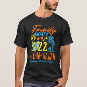 Camiseta Vacaciones familiares Aloha Hawaii 2022 Hacer Recu