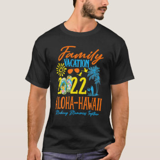Camiseta Vacaciones familiares Aloha Hawaii 2022 Hacer Recu
