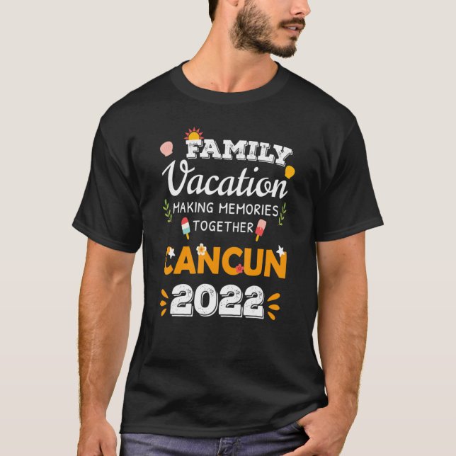 Camiseta Vacaciones familiares Cancún haciendo Recuerdos ju (Anverso)