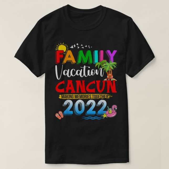 Camiseta Vacaciones familiares Cancún haciendo Recuerdos ju (Diseño del anverso)