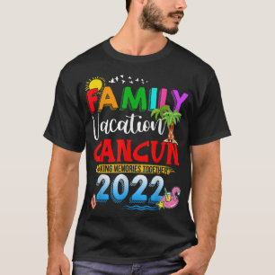 Camiseta Vacaciones familiares Cancún haciendo Recuerdos ju