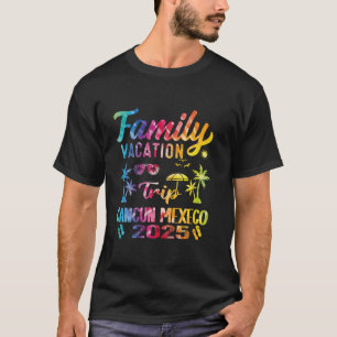 Camiseta Vacaciones familiares de tinte 2025 Cancún México 