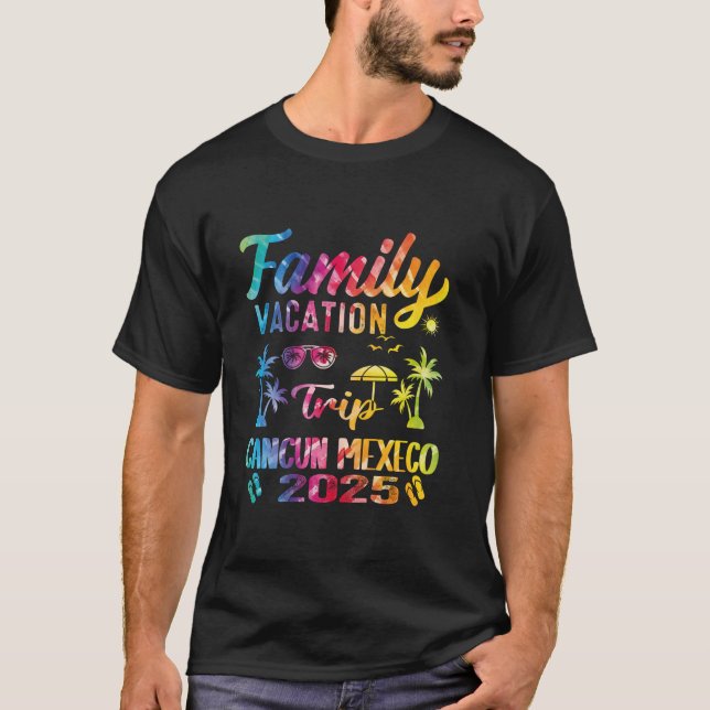 Camiseta Vacaciones familiares de tinte 2025 Cancún México  (Anverso)