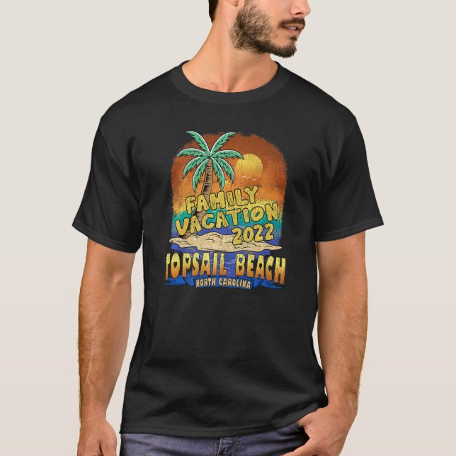 Camiseta Vacaciones familiares de Topsail Beach North Carol (Anverso)