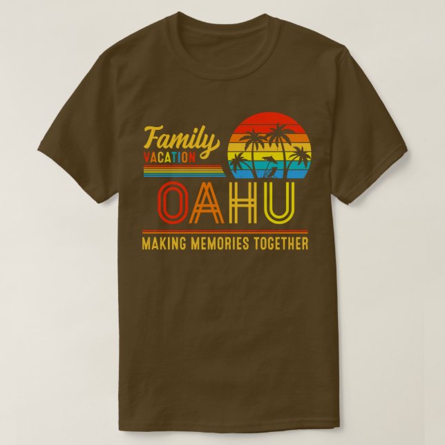 Camiseta Vacaciones familiares en Oahu haciendo Recuerdos j (Diseño del anverso)