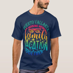 Camiseta Vacaciones familiares en Puerto Vallarta haciendo 