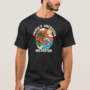 Camiseta Vacaciones familiares Galveston Beach Texas Beach 