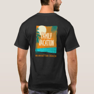 Camiseta Vacaciones familiares Manhattan Beach New York