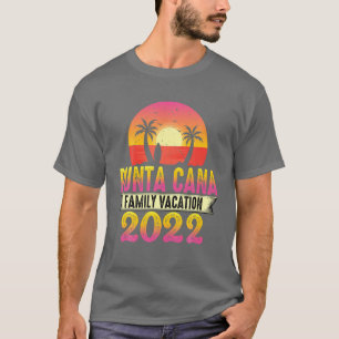 Camiseta Vacaciones familiares Punta Cana 2022 coincidentes