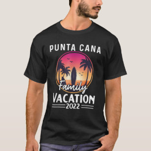Camiseta Vacaciones familiares Punta Cana 2022 coincidentes