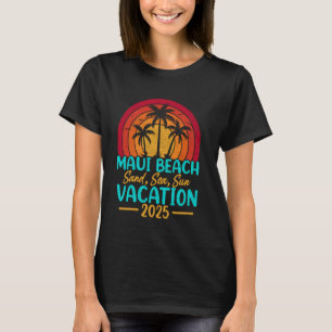 Camiseta Vacaciones Maui Beach Hawaii Sand Sea Sun 2025