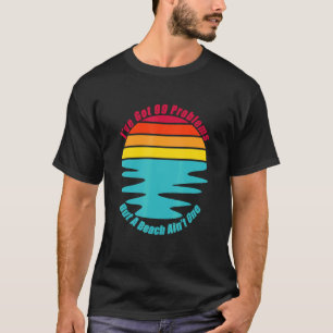 Camiseta Vacaciones Tranquilas En La Playa Arena Olas Sol A