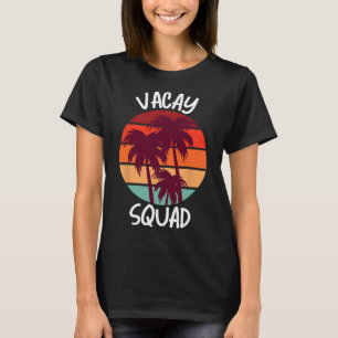 Camiseta Vacaciones Vacay Squad verano vacaciones familiare
