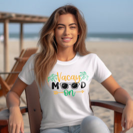Camiseta Vacaciones Vibes "Vacay Mood On"