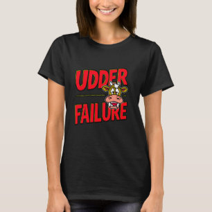 Camiseta Vacas bajo fracaso Graciosa Vaca Pun Vaca Amantes