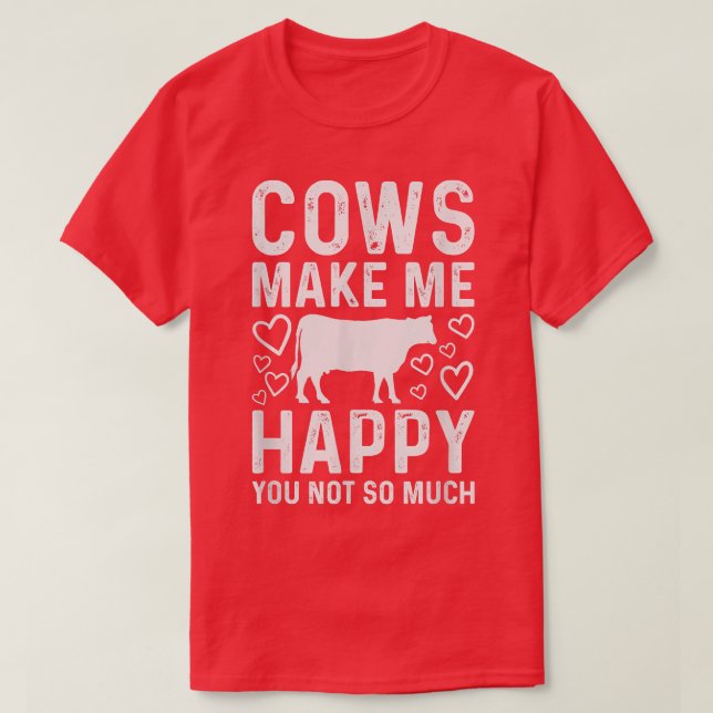 Camiseta Vacas Me Hacen Feliz De Que No Eres Tan Gracioso. (Diseño del anverso)