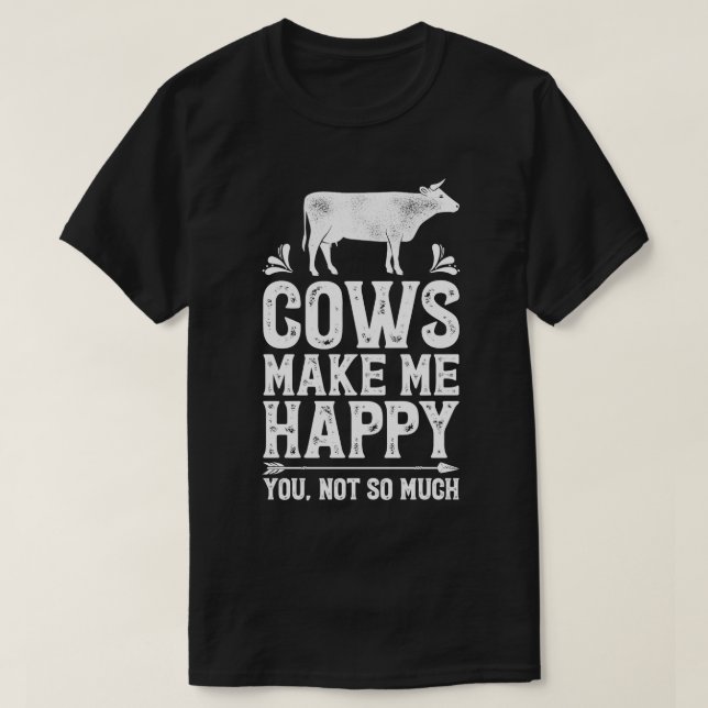 Camiseta Vacas Me Hacen Feliz De Que No Eres Tan Gracioso C (Diseño del anverso)