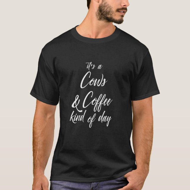 Camiseta Vacas Y Café Tipo De Día (Anverso)