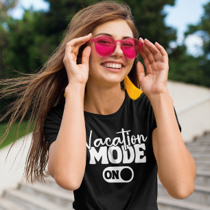 Camiseta Vacation Mode On Fun Summer