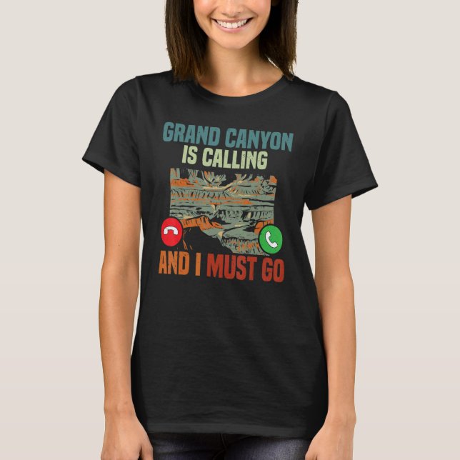 Camiseta Vacation National Park Grand Canyon Is Calling I M (Anverso)