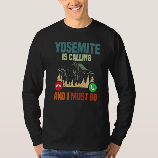 Camiseta Vacation National Park Yosemite Is Calling I Must  (Anverso)