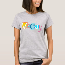 Camiseta Vacay