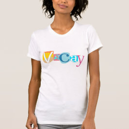 Camiseta Vacay