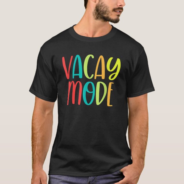 Camiseta Vacay Mode  Travel Quote Travel  Adventure (Anverso)