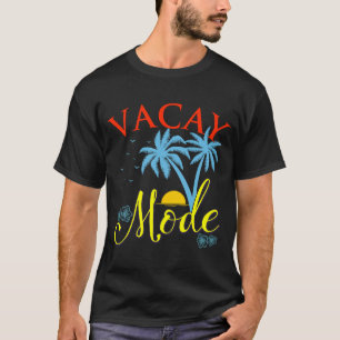Camiseta Vacay Mode Vacation Beach Life Family Cruise Jama