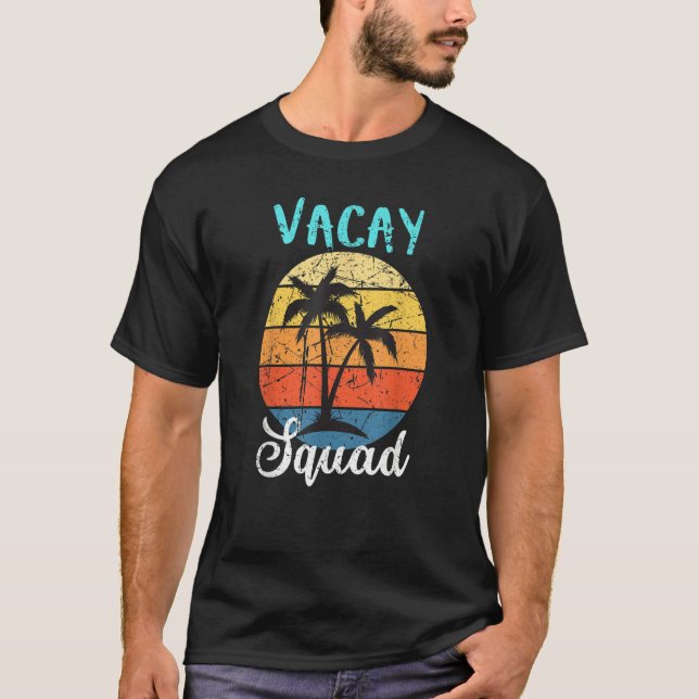 Camiseta Vacay Squad Family Friends Summer Vacation Trip Pa (Anverso)