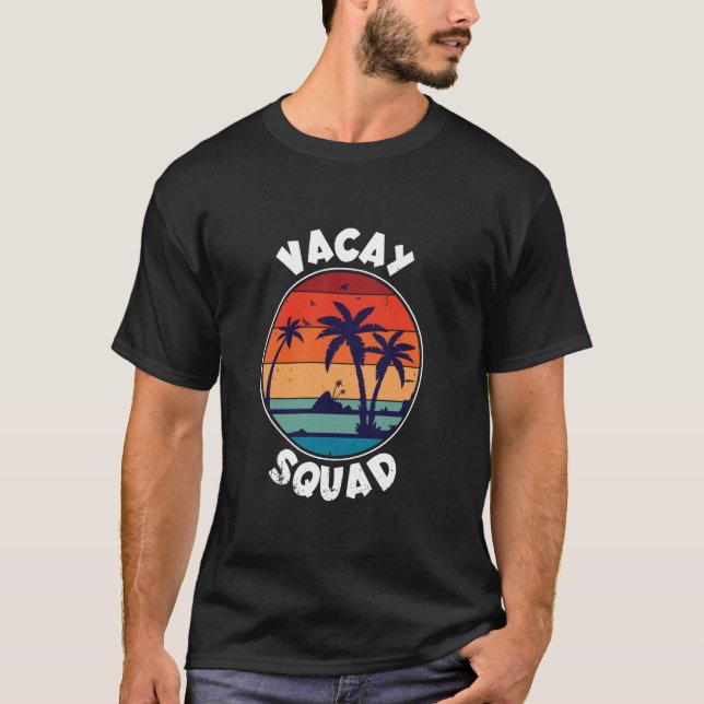 Camiseta Vacay Squad Family Vacations Beach Holidays Summer (Anverso)