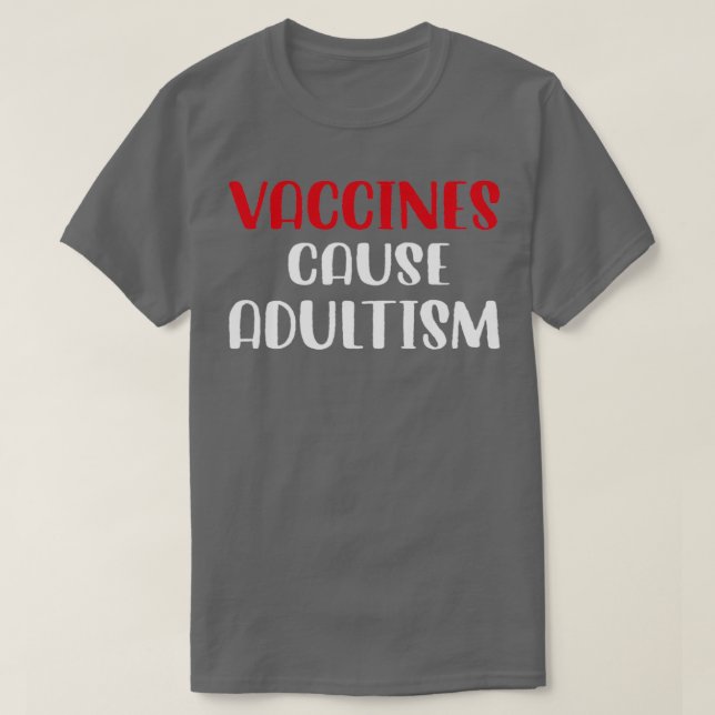 Camiseta Vaccines Cause Adultism Funny Pro Science Doctor N (Diseño del anverso)