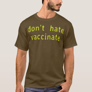 Camiseta Vacuna contra el odio de Donx27t