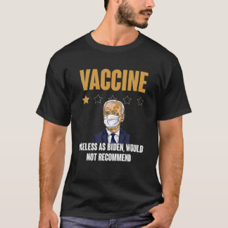 Camiseta Vacuna Inútil, Ya Que Biden No Recomendaría