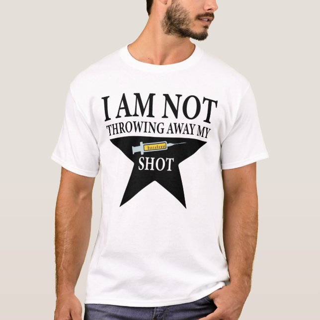 Camiseta Vacunación de Covid, NO voy a tirar mi tiro (Anverso)