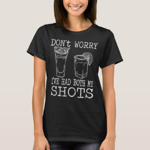 Camiseta Vacunación de Tequila No Me Preocupa Que Haya Teni