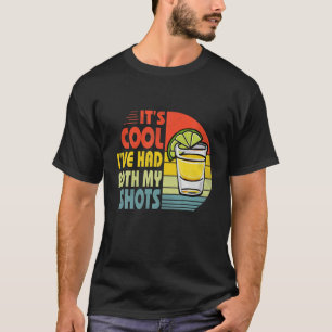 Camiseta Vacunación divertida Tequila No te preocupes por h