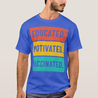Camiseta Vacunado motivado educado2