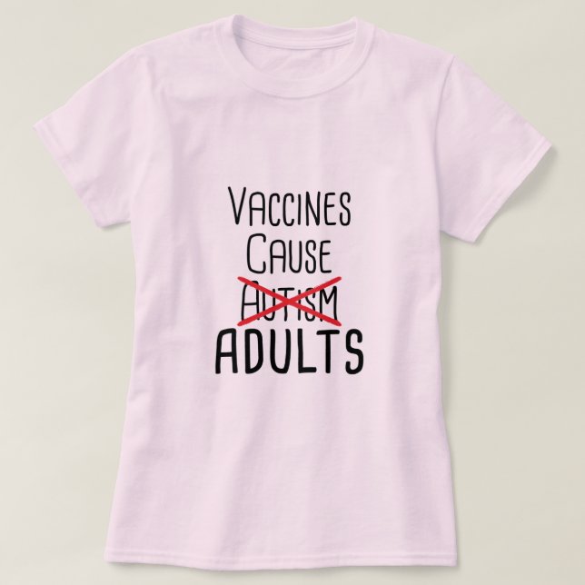 Camiseta Vacunas Causan Adultos (Diseño del anverso)