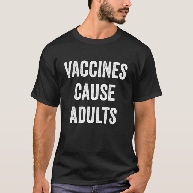 Camiseta Vacunas Causan Adultos 1 (Anverso)