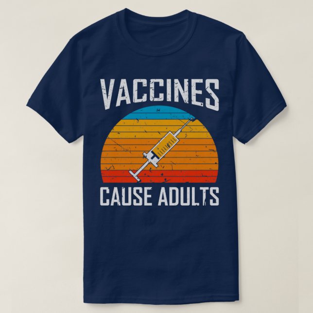Camiseta Vacunas causan vacunas políticasMédicas para adult (Diseño del anverso)